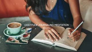 GUIDED Gratitude Journaling Meditation [upl. by Pinebrook]