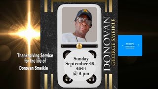 Thanksgiving Service for the life of Donovan Smeikle [upl. by Ecnerwal]