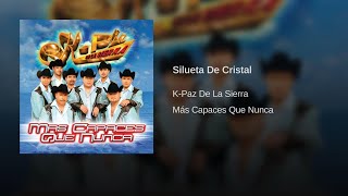 KPaz De La Sierra  Silueta De Cristal Audio [upl. by Yemac269]