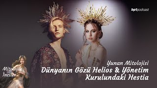 Yunan mit Dünyanın Gözü Helios amp Yönetim Kurulundaki Hestia [upl. by Octavla]