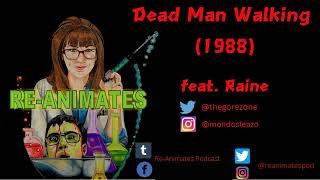 Dead Man Walking 1988 feat Raine [upl. by Furiya194]