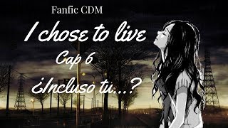 I chose to live cap 6  Fanfic CDMLysandroxSucrette [upl. by Halet]