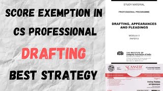 How to score Exemption in Drafting  Best Strategy  CS professional [upl. by Alyhs319]