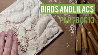 Birds and Lilacs Woodcarving Full process part 8 of 13 [upl. by Aunson]