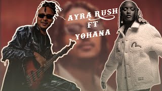 Ayra Starr Rush X  Yohana  Beman በማን Banu [upl. by Llemert]