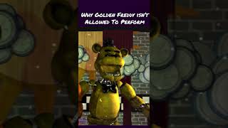 SFMFNAF Why Golden Freddy Isnt Allowed to Perform fnaf fnafsfm fivenightsatfreddys sfmfnaf [upl. by Vere]