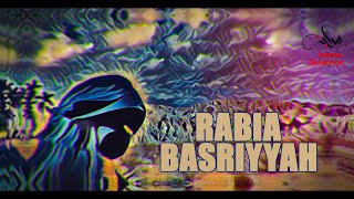 Rabia Basriyya RA  Most Influential Woman [upl. by Alexis]