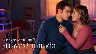 ✦ A través de mi ventana 3 A través de tu mirada 2024  Tráiler Oficial  Español [upl. by Eriam457]