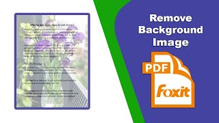 How to remove background image from a pdf file in Foxit PDF Editor [upl. by Nassi]