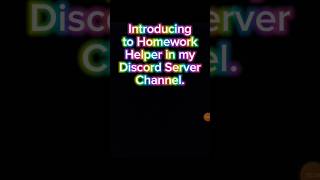 Introducing to my New Homework Helper Channel in my Discord Server [upl. by Hteik]