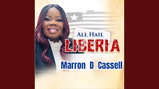 All Hail Liberia [upl. by Inad]