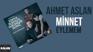 Ahmet Aslan  Minnet Eylemem I Edho Orijinal Dizi Müzikleri © 2016 Kalan Müzik [upl. by Burra]