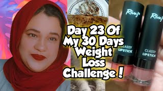 Day 23 Of My 30 Days Weight Loss ChallengeRivaj Cosmetics Lipstick ReviewBinte Pervaizs Vlog [upl. by Nnyllaf]