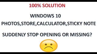 WINDOWS 10 APP PROBLEM STORESTICKYNOTECALCULATORPHOTOS NOT OPENING RESOLVED 100 WORKING [upl. by Pisano671]