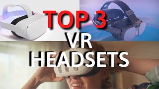 The Best VR Headsets In 2024 TOP 3 [upl. by Vinni223]