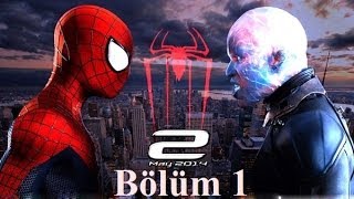 The Amazing Spiderman 2  Bölüm 1  Çoh İyi Lan D Türkçe [upl. by Coral95]