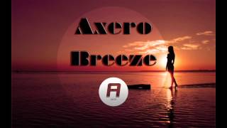 Axero  Breeze [upl. by Ydarg]