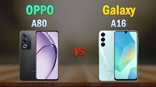 OPPO A80 5G vs Samsung Galaxy A16 5G  All specifications Which one is Better [upl. by Huntlee187]