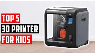 ✅Best 3D Printer for Kids  Top 5 3D Printer Reviews 2024 [upl. by Uokes]