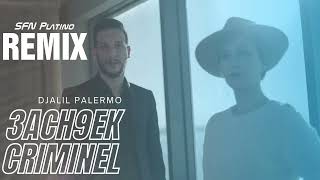 Djalil Palermo  3ach9ek Criminel SFN Platino Remix [upl. by Joao]