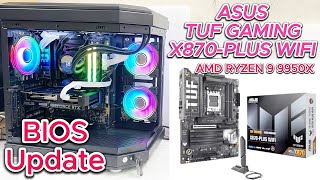 ASUS TUF GAMING X870PLUS WIFI BIOS Update  BIOS Update With RYZEN 9 9950X 43GHZ [upl. by Brandi520]