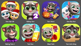 TOM MY FRIENDTALKING TOM 12TOM SKY RUNTOM HERRORTOM BLAST PARKTOM CUA TOITOM RUNTOM ANH HUNG [upl. by Oetomit]