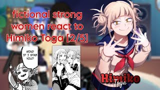 fictional strong women react to Himiko Toga 25 [upl. by Dyrraj810]