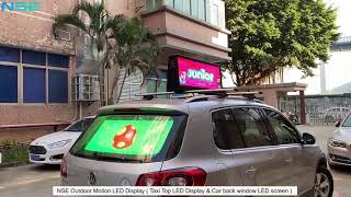 NSELED Outdoor Motion Advertising LED Display Screen Car top screen amp Back Window LED Sign [upl. by Ahseekal139]