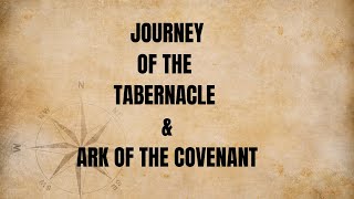 Journey of the Tabernacle [upl. by Anad]