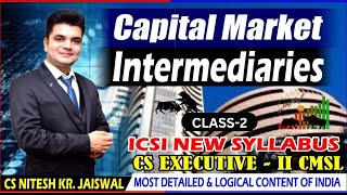 CAPITAL MARKET INTERMEDIARIESCLASS2CMSL NEW SYLLABUS CS EXECUTIVE BY CS NKJ SIRCS NKJ CS CLASS [upl. by Carmelina]