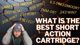 What is the best short action rifle cartridge [upl. by Lashond1]