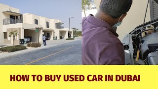 BUY USED CAR IN DUBAI  Dubizzle  HOW TO BUY USED CAR [upl. by Cilo784]