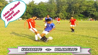 Bor Amjuli FC vs Kairabari FC Football Final Match at Adola Khasibari 2024 [upl. by Nabru]