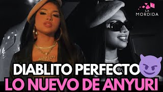 ANYURI SORPRENDE CON SU NUEVO TEMA DIABLITO PERFECTO😈  LA MORDIDA [upl. by Airlia]