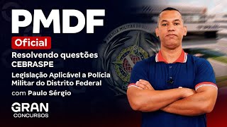 Concurso PMDF Oficial Questões CEBRASPE de Legislação Aplicável a Polícia Militar do DF [upl. by Brina]