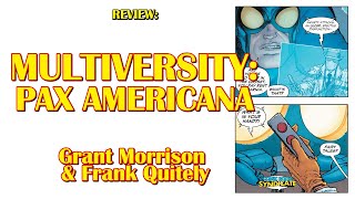 Multiversity Pax Americana  The BEST Comic of 2014  COMIC BOOK SYNDICATE [upl. by Nylanej]