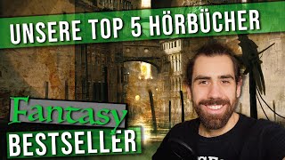 Best of FANTASY Hörbücher  Unsere TOP 5 Bestseller [upl. by Gereld]