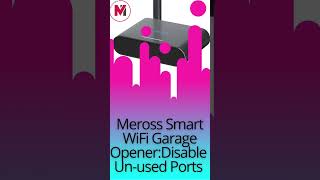 Meross MSG200 WiFi Garage Door Opener Disable Unused Open Ports shorts [upl. by Edurtreg581]