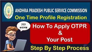 APPSC Recruitment 2024  One Time Profile Registration  Step by Step Process  Open Science Class [upl. by Enirehs]