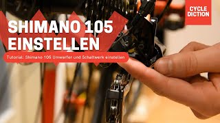 Shimano 105 richtig einstellen  Schaltwerk und Umwerfer einstellen  R7000 [upl. by Jordana]