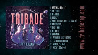 TRIBADE  Las Desheredadas 2019 full album [upl. by Groscr]