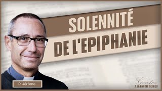 Parole et évangile du jour  Solennité de Lépiphanie   Dimanche 07 Janvier [upl. by Eniksre]