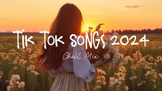 Tiktok songs 2024 🍄 Best tiktok songs 2024  Trending songs latest [upl. by Yznil]