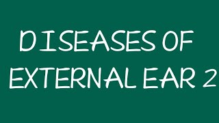 Diseases of External Ear 2  Diffuse Otitis Externa amp Malignant Otitis Externa [upl. by Nylrats270]