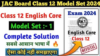 JAC Board English Core Model Paper Class 12th Solution 2024 English Core Class 12th Set 1 Jac [upl. by Sonaj904]