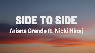 Ariana Grande  Side To Side Lyrics ft Nicki Minaj [upl. by Johnsson309]