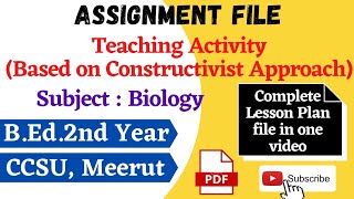 Biology Lesson Plan Based on Constructivist Approach  BEd 2nd Year  ccsu [upl. by Eniamraj]