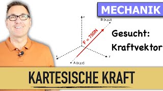 Kartesische Vektordarstellung  3DVektor Kraft [upl. by Adlih]