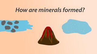 3 How are minerals formed [upl. by Yramliw294]