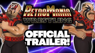 RetroMania Wrestling  Official Game Trailer [upl. by Aneerehs]